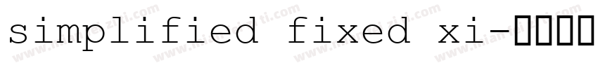simplified fixed xi字体转换